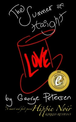 The Summer of Haight by Petersen, George