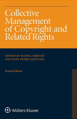 Collective Management of Copyright and Related Rights by Pedro Quintais, João