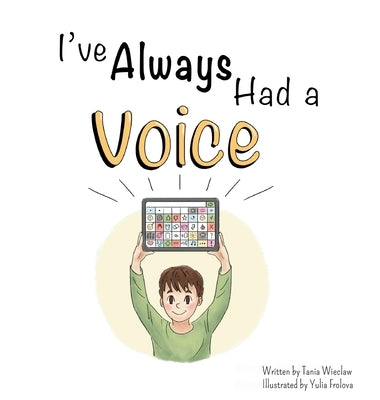 I've Always Had A Voice by Wieclaw, Tania