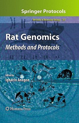 Rat Genomics: Methods and Protocols by Anegon, Ignacio