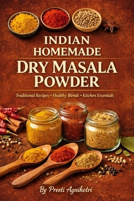 Indian Homemade Dry Masala Powder by Agnihotri, Preeti