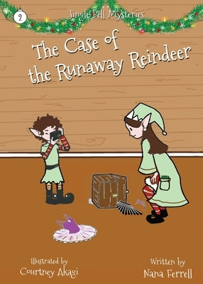 The Case of the Runaway Reindeer by Ferrell, Nana