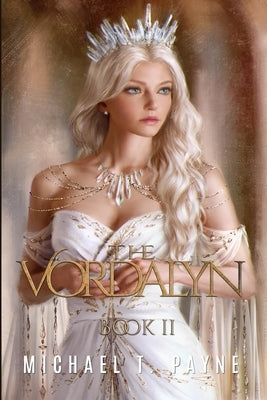 The Vordalyn: Book Two by Payne, Michael T.