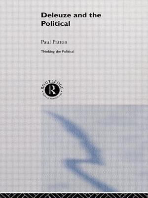 Deleuze and the Political by Patton, Paul