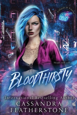 Bloodthirsty: A Dark/Steamy/Contemporary Romance by Featherstone, Cassandra