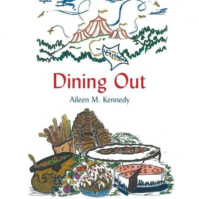Dining Out by Kennedy, Aileen M.