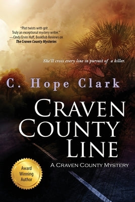 Craven County Line: Book 3 in the Craven County Mysteries by Clark, C. Hope