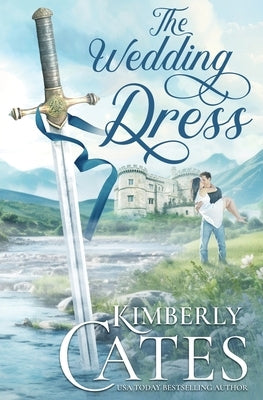 The Wedding Dress by Cates, Kimberly