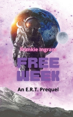 Free Week: ERT Prequel by Ingram, Frankie