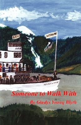 Someone to Walk With by Blyth, Gladys Young