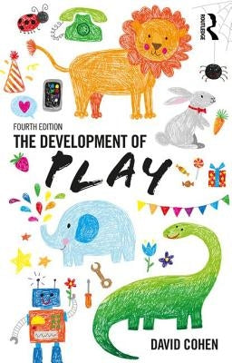 The Development Of Play by Cohen, David