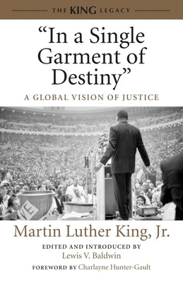 In a Single Garment of Destiny: A Global Vision of Justice by King, Martin Luther