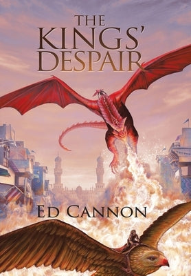 The Kings' Despair by Cannon, Ed