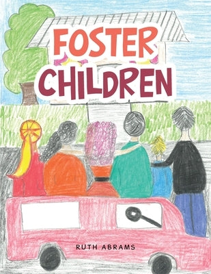 Foster Children by Abrams, Ruth