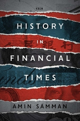 History in Financial Times by Samman, Amin