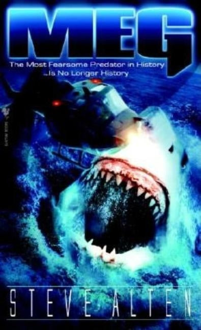 Meg: A Novel of Deep Terror by Alten, Steve