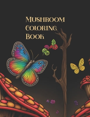 Mushroom Coloring Book by T, R. D.