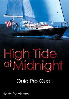 High Tide at Midnight: Quid Pro Quo by Stephens, Herb