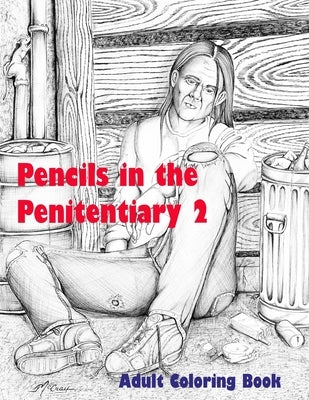 Pencils in the Penitentiary #2: Adult coloring book all Images created on Death Row by McCray, Young Blood