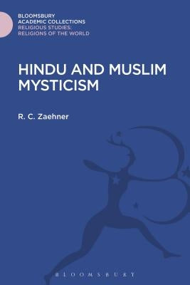 Hindu and Muslim Mysticism by Zaehner, R. C.