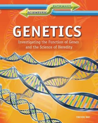 Genetics by Day, Trevor
