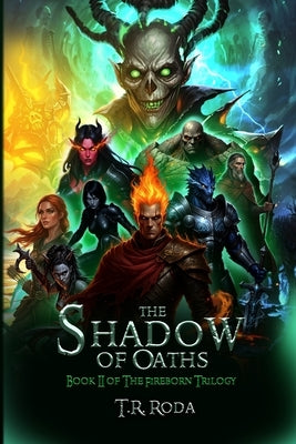 The Shadow of Oaths by Roda, T. R.