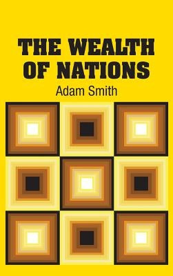 The Wealth of Nations by Smith, Adam