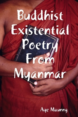 Buddhist Existential Poetry From Myanmar by Fitzsimons, Jack