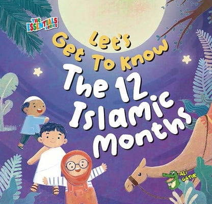 Let's Get to Know the 12 Islamic Months by Gator, Ali
