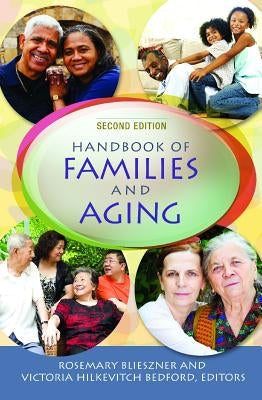 Handbook of Families and Aging by Blieszner, Rosemary