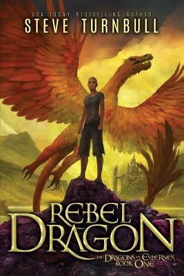 Rebel Dragon by Turnbull, Steve