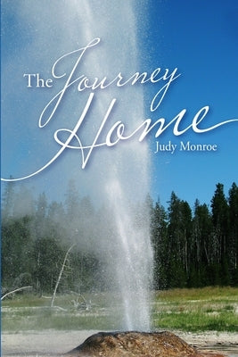 The Journey Home by Monroe, Judy