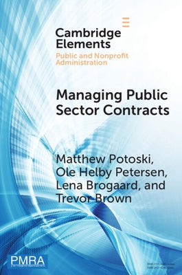 Managing Public Sector Contracts by Potoski, Matthew