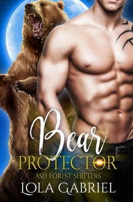 Bear Protector by Gabriel, Lola