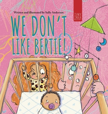 We Don't Like Bertie!: A Playful Picture Book About Feeling Left Out and Being Seen for Ages 5-7 by Anderson, Sally