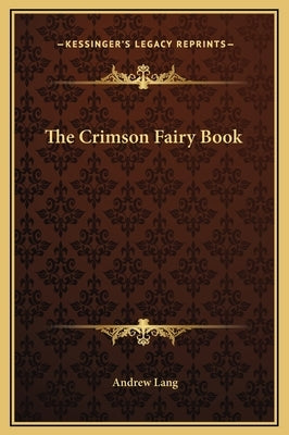 The Crimson Fairy Book by Lang, Andrew