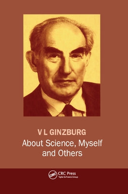 About Science, Myself and Others by Ginzburg, V. L.
