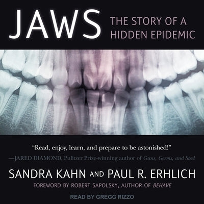 Jaws: The Story of a Hidden Epidemic by Sapolsky, Robert M.