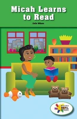 Micah Learns to Read by Wilson, Cece