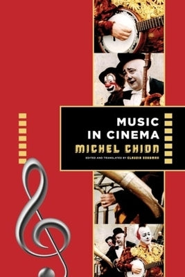 Music in Cinema by Gorbman, Claudia