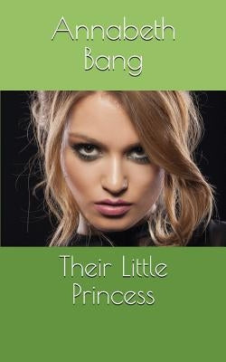 Their Little Princess by Bang, Annabeth