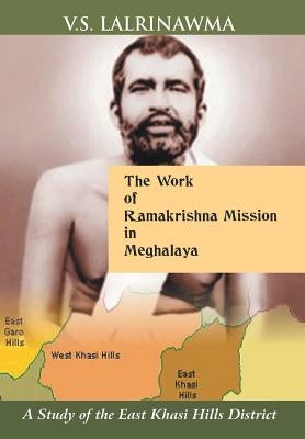 The Work of Ramakrishna Mission in Meg by Lalrinawma, V. S.