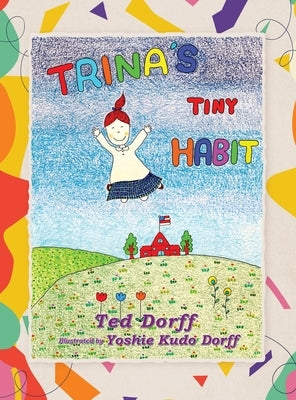 Trina's Tiny Habit by Dorff, Ted