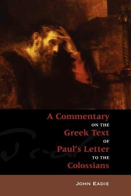 Commentary on Colossians by Eadie, John