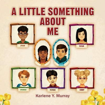 A Little Something About Me by Murray, Karlene Y.