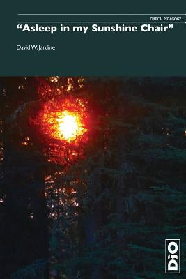 Asleep in my Sunshine Chair by Jardine, David W.