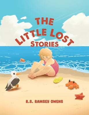 The Little Lost Stories by Owens, R. S. Ramsey