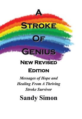 A Stroke of Genius: New and Revised Edition by Simon, Sandy
