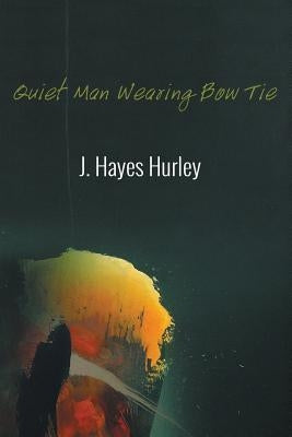 Quiet Man Wearing Bow Tie by Hurley, J. Hayes