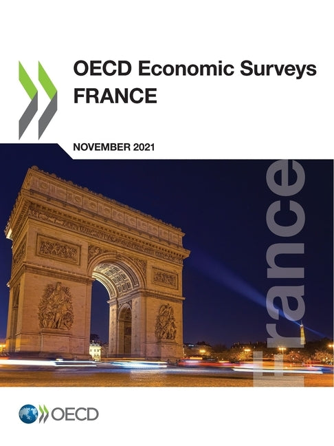 OECD Economic Surveys: France 2021 by Oecd